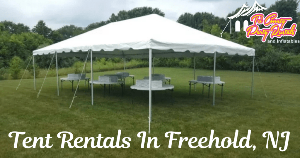 Tent Rentals In Freehold, NJ - Tri County Party Rentals and Inflatables